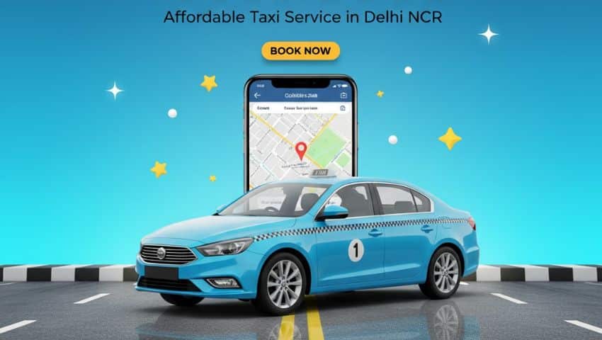 Affordable Taxi Service in Delhi NCR