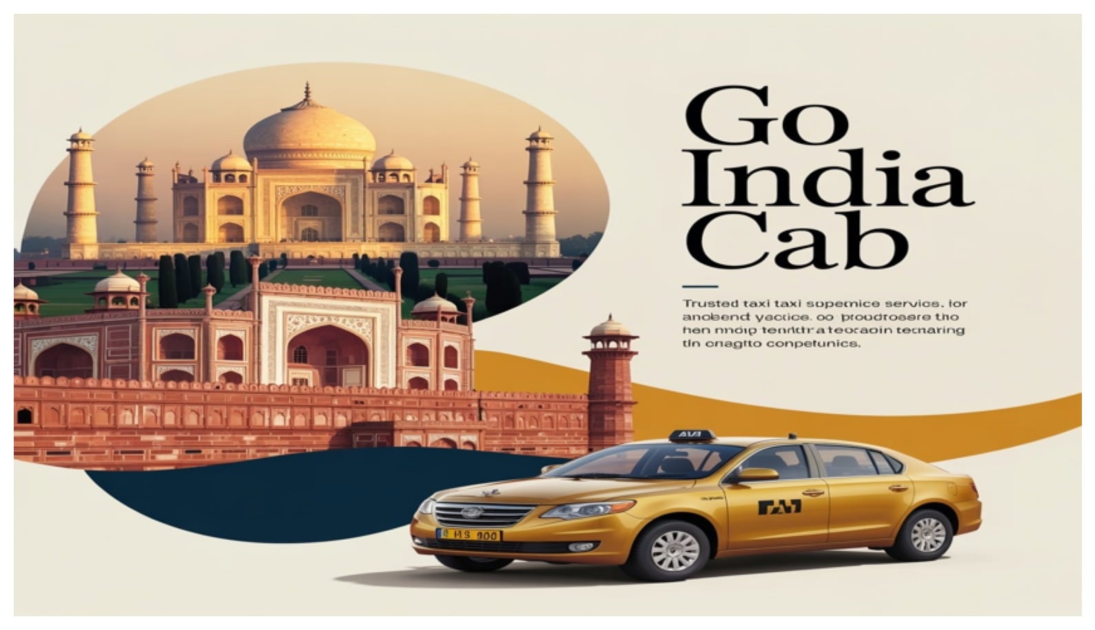 Luxury yellow sedan taxi in front of Taj Mahal and Red Fort with Go India Cab branding for outstation and local travel in India.