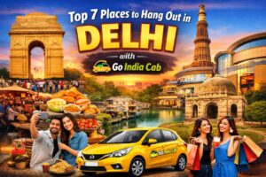 Top 7 Places to Hang Out in Delhi